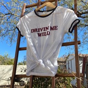 “Drivin me wild” t-shirt